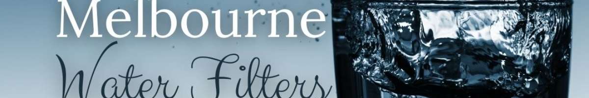 Melbourne Water Filters Banner