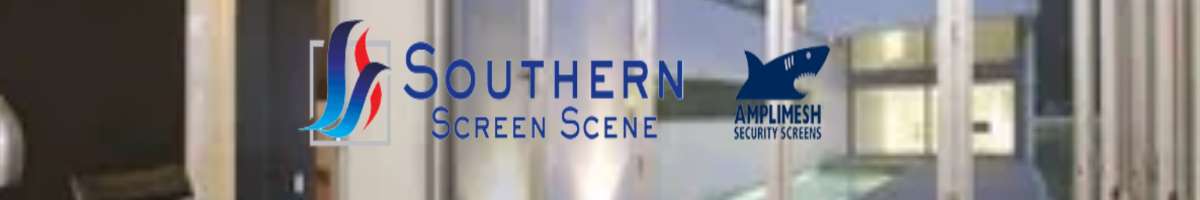 Southern Screen Scene - Security Screens Adelaide Banner