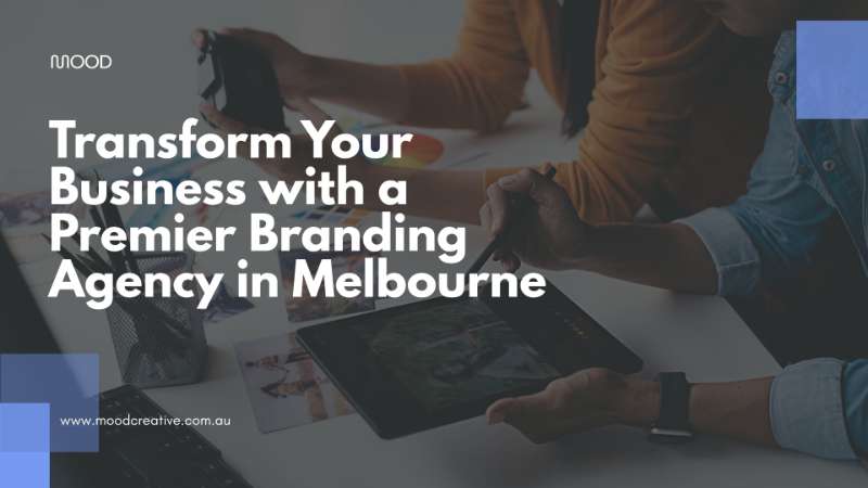 Transform Your Business with a Premier Branding Agency in Melbourne