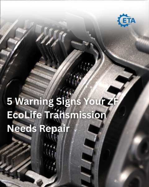 5 Warning Signs Your ZF EcoLife Transmission Needs Repair