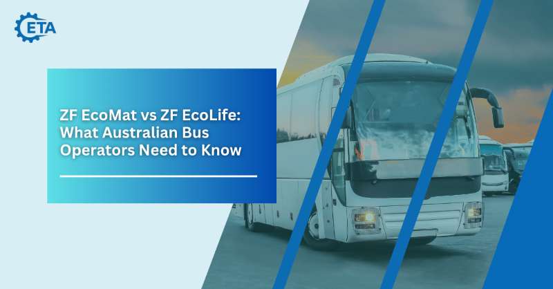 ZF EcoMat vs ZF EcoLife: What Australian Bus Operators Need to Know
