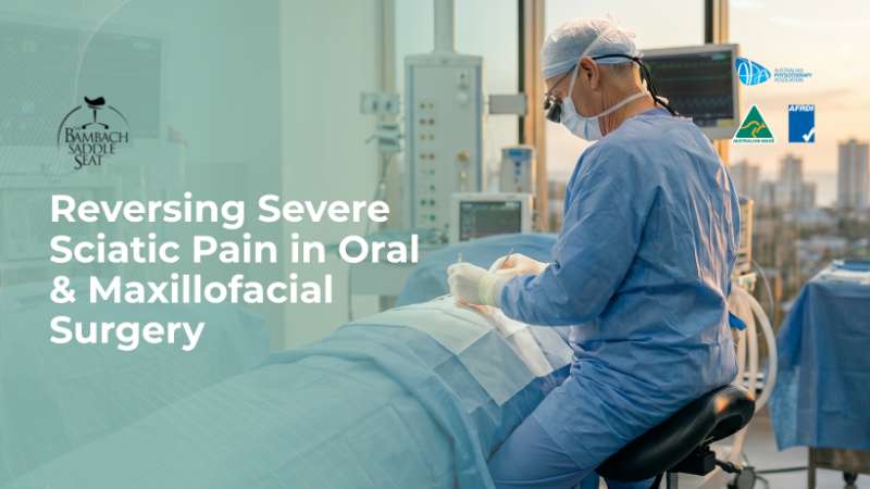 Case Study: Reversing Severe Sciatic Pain in Oral & Maxillofacial Surgery