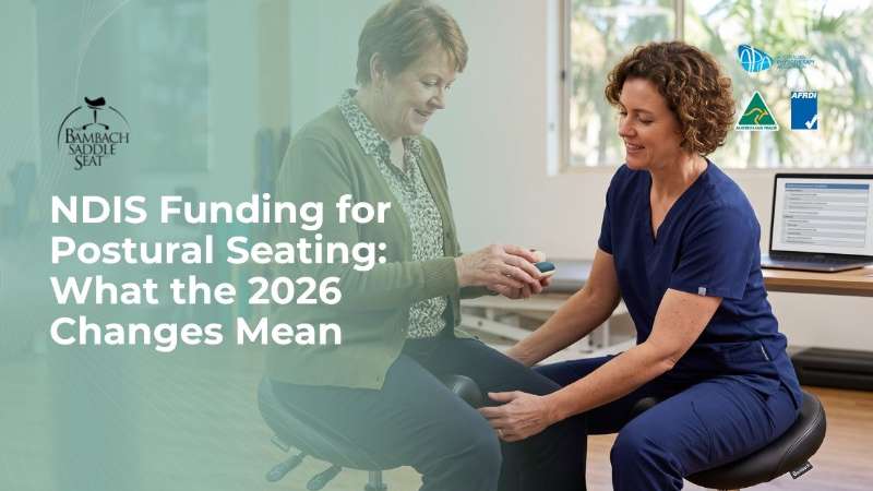 NDIS Funding for Postural Seating: What the 2026 Changes Mean