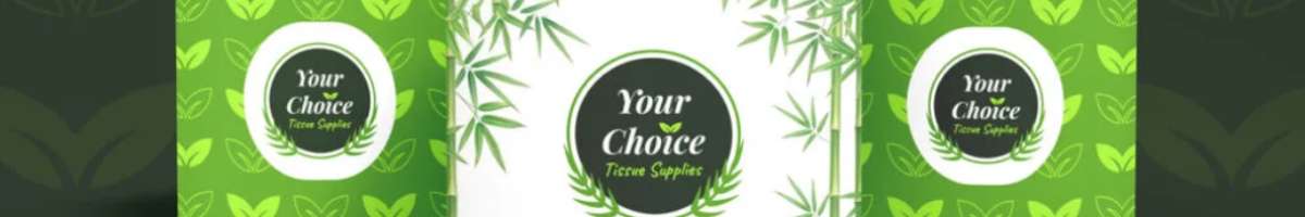 Your Choice Tissue Supplies Banner