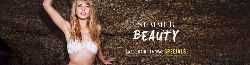 Summer Beauty Laser Hair Specials at MySkin Laser Clinics