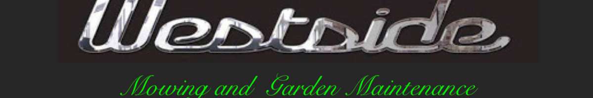 Westside Mowing and Garden Maintenance Banner