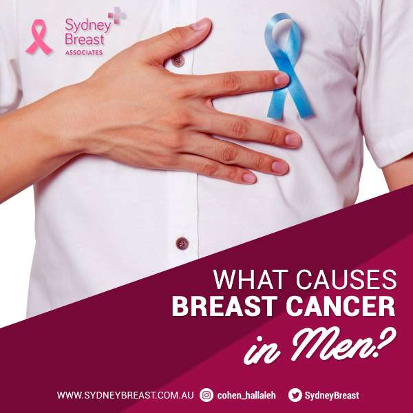 What Causes Breast Cancer in Men?