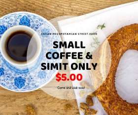 Small Coffee & Simit only $5.00 at Sahan Mezopotamian Street Food!