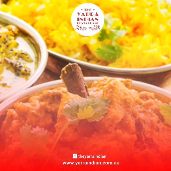 Grab Delicious Foods at The Yarra Indian Restaurant Now!
