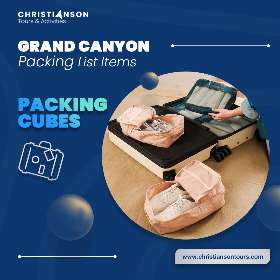 Packing List Items When Visiting Grand Canyon - 2 | Christianson Tours