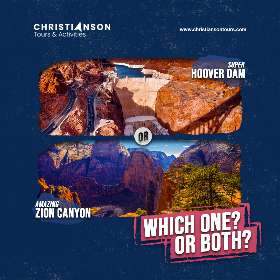 Hoover Dam or Zion Canyon which one or both to visit - Grand Canyon | Christianson Tours
