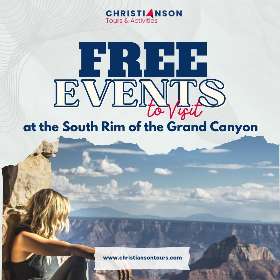 Free Events to Visit at The South Rim Grand Canyon | Christianson Tours 1