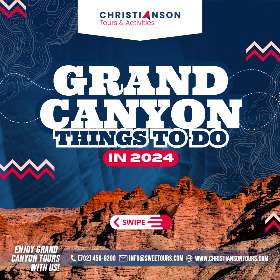 Grand Canyon Things To Do in 2024 - Christianson Tours 1