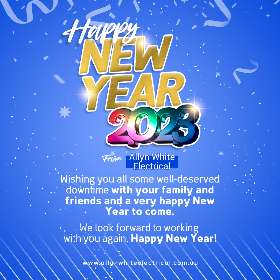 Happy New Year 2023 from Allyn White Electrical!