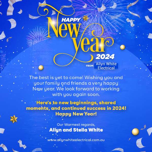 Happy New Year 2024 from Allyn White Electrical!