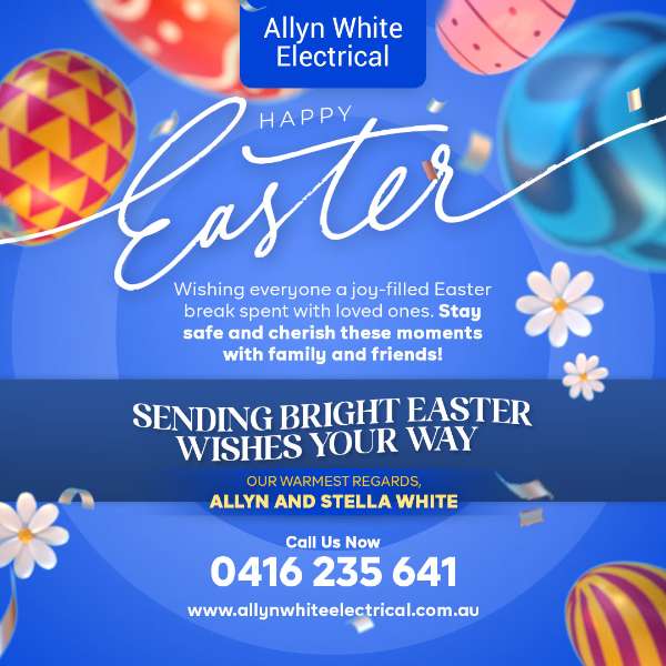 Happy Easter from Allyn White Electrical!