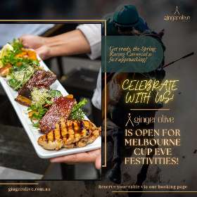 Celebrate Spring Racing Carnivale with us - Ginger Olive is open for Melbourne Cup Festivities