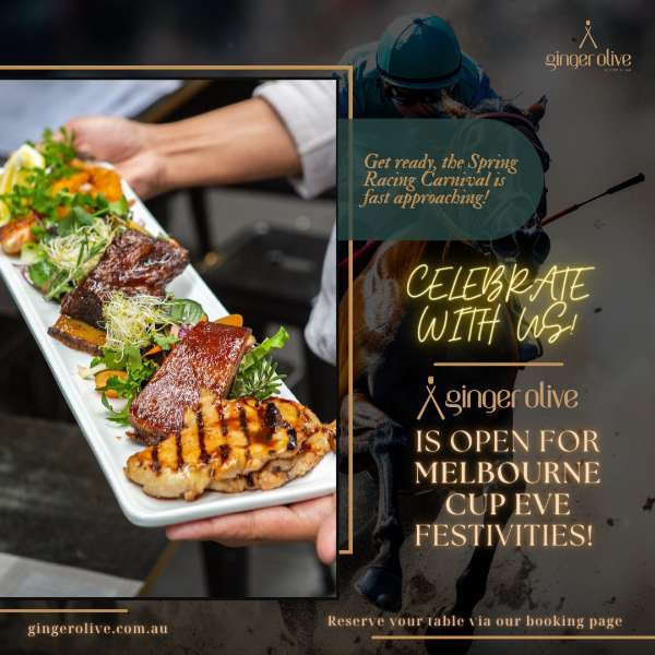 Ginger Olive is open for Melbourne Cup Festivities