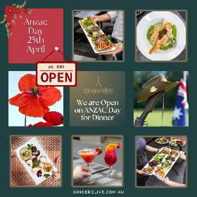 Join us this Anzac Day for a special evening at Ginger Olive Restaurant & Grill! - Ginger Olive Restaurant and Grill