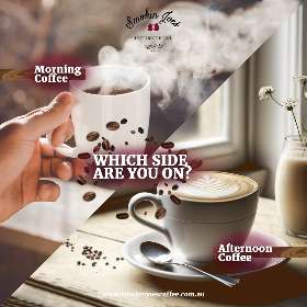 Morning Coffee vs Afternoon Coffee - Smokin Joes Coffee in Everton Park