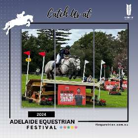 Catch us at the 2024 Adelaide Equestrian Festival - by FFEquestrian