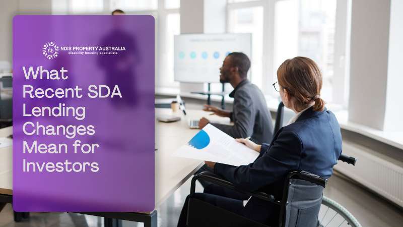 NDIS Loan Investments: Major Updates You Should Know