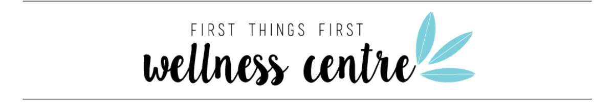 First Things First Wellness Centre Banner
