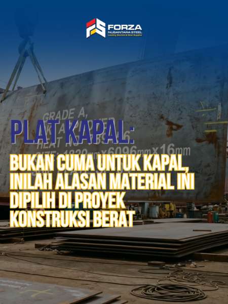 Plat Kapal: Bukan Cuma untuk Kapal, Inilah Alasan Material Ini Dipilih di Proyek Konstruksi Berat