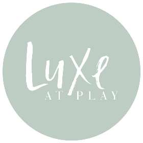 Luxe at Play