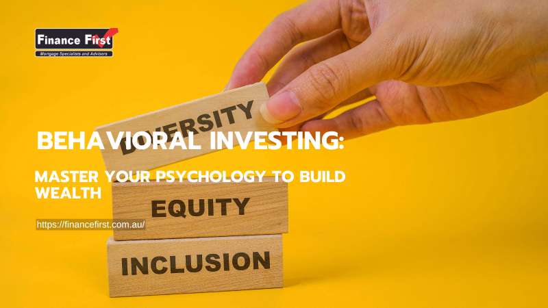 Behavioral Investing: Master Your Psychology to Build Wealth