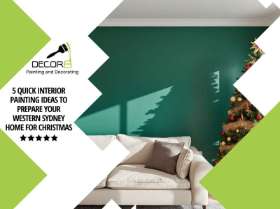 5 Quick Interior Painting Ideas to Prepare Your Western Sydney Home for Christmas