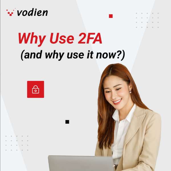 Vodien Introduces Two-Factor Authentication for Added Protection