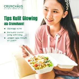Manfaat Salad - Kulit Glowing - Salad Tips From Crunchaus Salad Pakuwon City