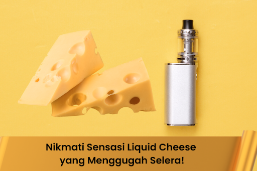 Nikmati Sensasi Liquid Cheese yang Menggugah Selera!