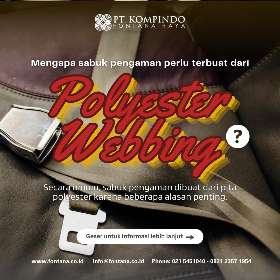 Polyester webbing untuk bahan sabuk pengaman - PT Kompindo Fontana Raya