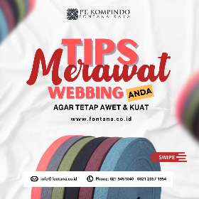 Tips Merawat Webbing - PT Kompindo Fontana Raya