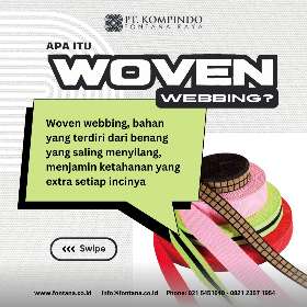 Pengertian Woven webbing dan untuk apa saja bahan ini dugunakan - PT Kompindo Fontana Raya