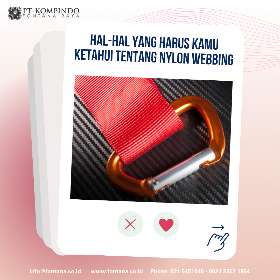 Hal-hal yang harus kamu ketahui tentang nylon webbing | PT Kompindo Fontana Raya