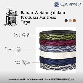 Bahan Webbing dalam produksi mattress tape | PT Kompindo Fontana Raya