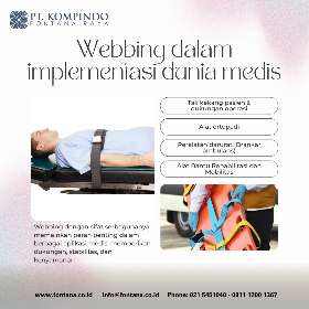 Webbing, yang dikenal karena sifat serbagunanya, sangat penting dalam berbagai aplikasi medis, memberikan dukungan, stabilitas, dan kenyamanan