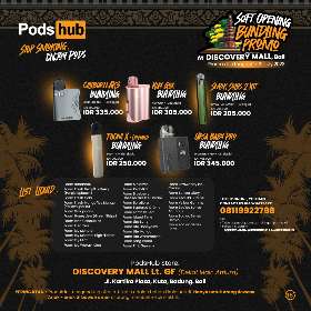 Promo Podshub at Discovery Mall, Bali - Pods Hub