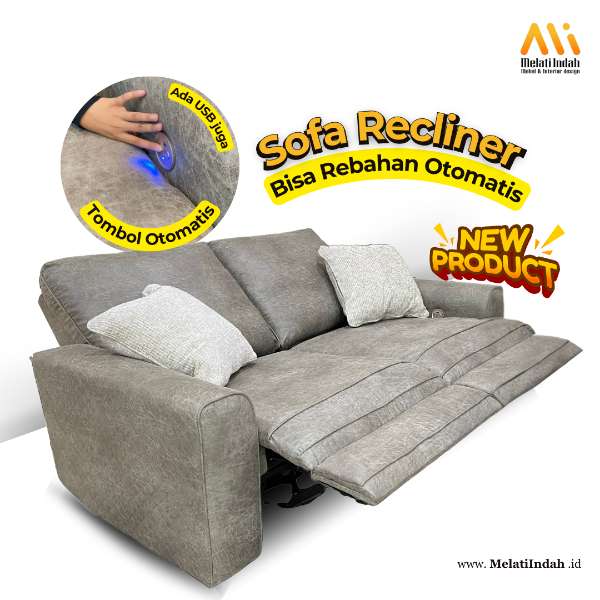 Sofa Recliner Electric: Solusi Nyaman untuk Rumah Anda dari Mebel Melati Indah