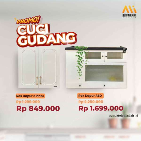 Promo Cuci Gudang Rak Dapur Melati Indah – Kesempatan Hemat yang Tidak Boleh Dilewatkan!
