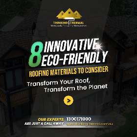 8 Innovative and Eco-Friendly Roofing Materials to Consider 1 - Thinking Thermal