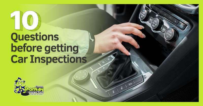 Top 10 Questions for Melbourne Car Inspections - Greasemonkey Inspector