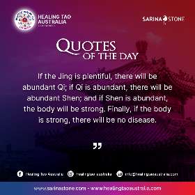 Jing, Qi and Shen related quote of the day - by Healing Tao Australia x Sarina Stone