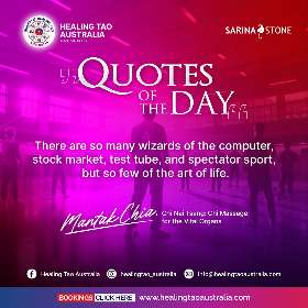 Amidst the wizards of technology and finance, don't forget to master the timeless art of living  - by Healing Tao Australia x Sarina Stone