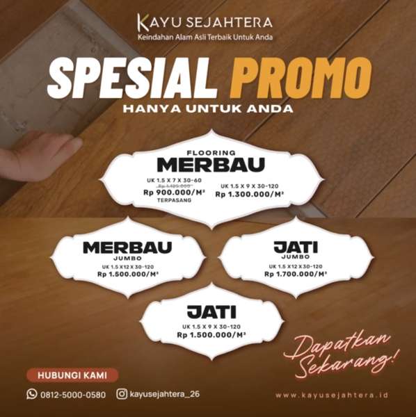 Spesial promo Flooring Merbau dan Jati khusus untuk anda