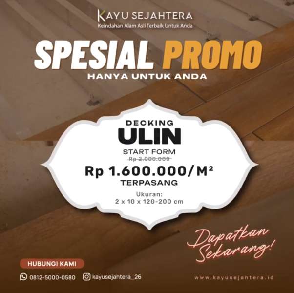 Spesial promo Decking Kayu Ulin khusus untuk anda