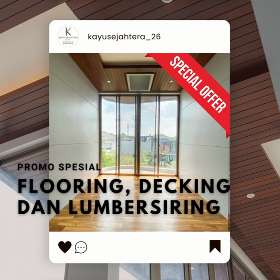 Promo spesial flooring, decking, lumbersiring masih ada - oleh Kayu Sejahtera Woodworking